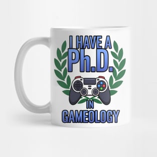 Funny PhD in Gameology – Gamer Slogan Gaming Lovers Mug
